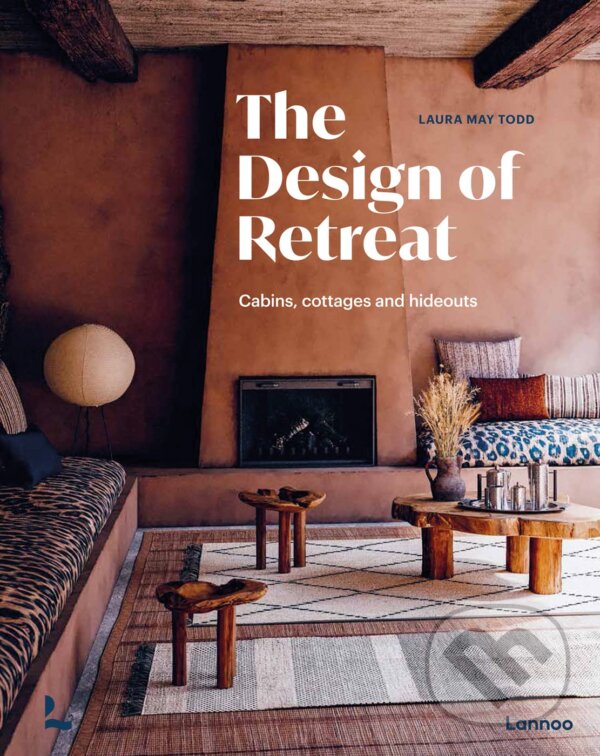 Levně The Design of Retreat (Cabins, Cottages and Hideouts) - kniha z kategorie Interiérový dizajn