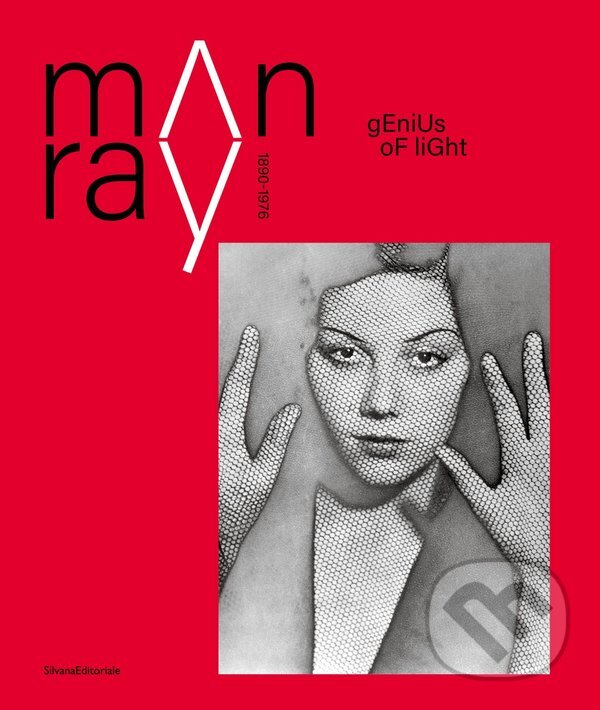 Levně Man Ray (1890 – 1976 Genius of light) - Robert Rocca, Pierre-Yves Butzbach - kniha z kategorie Dejiny a teória umenia