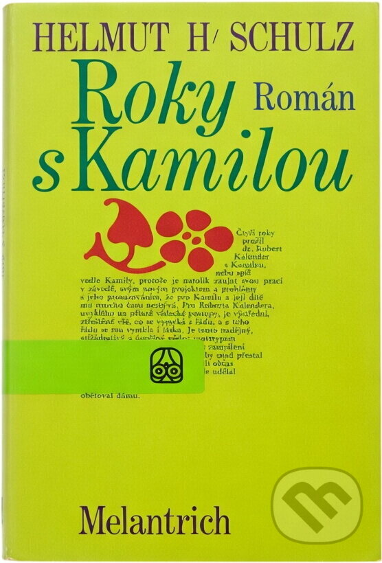 Kniha: Roky s Kamilou (Helmut H. Schulz). Melantrich, 1976