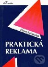 Kniha: Praktická reklama (Heinz Schwalbe). , 1994