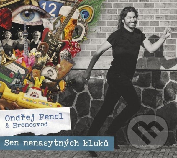 Levně Hromosvod & Ondřej Fencl: Sen nenasytných kluků - Hromosvod, Ondřej Fencl