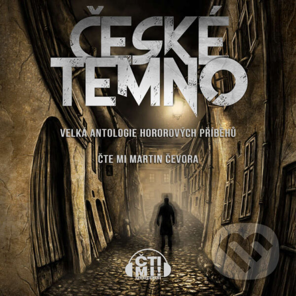 Audiokniha: České temno (Alexandra Haverská, Anna Šochová, Argonantus, Božena Čechalová, Hanina Veselá, Honza Vojtíšek, Kristina Haidingerová, Lenny Ka, Miroslav Pech, Ondřej Kocáb, Otomar Dvořák, Pavel Renčín, Petr Boček, Renata Bočková, Svatopluk Doseděl a Vladimír Pospíchal). Čti mi!, 2023