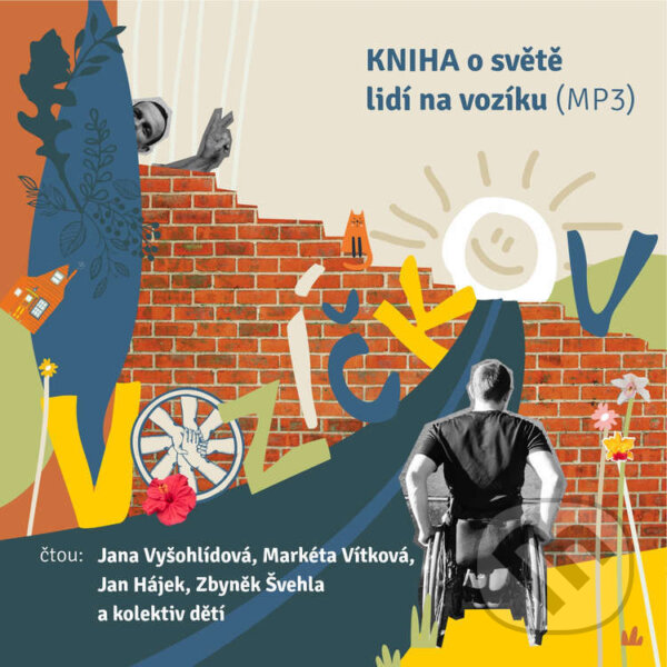 Audiokniha: Vozíčkov (Markéta Vítková a Zbyněk Švehla). Občanské sdružení Pro Sedlčansko a Královéhradecko, 2023
