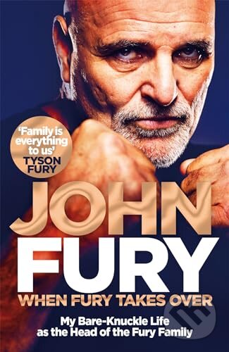 Levně When Fury Takes Over (My Bare-Knuckle Life as the Head of the Fury Family) - kniha z kategorie Autobiografie