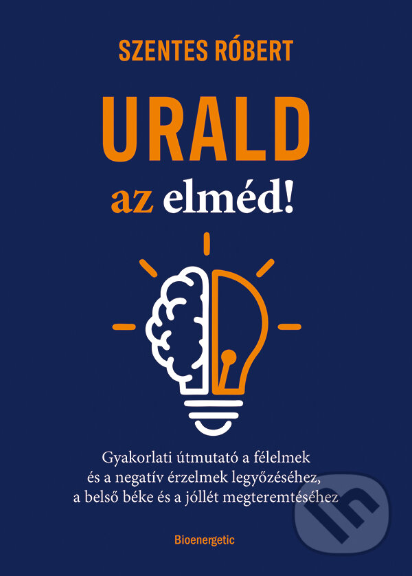 Levně Urald az elméd! - Szentes Róbert - kniha z kategorie Psychológia