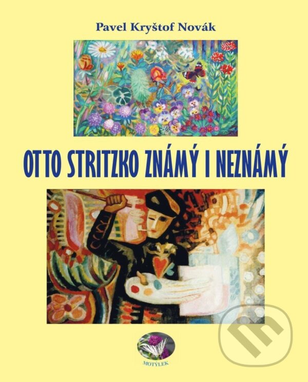 Levně Otto Stritzko známý i neznámý - Kryštof Pavel Novák - kniha z kategorie Maliarstvo
