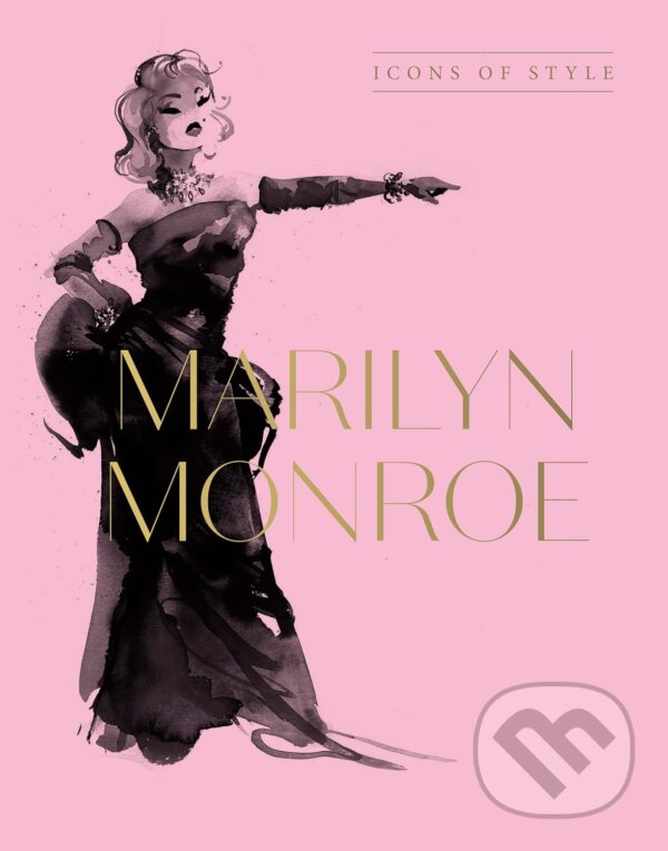 Levně Marilyn Monroe: Icons Of Style - kniha z kategorie Citáty