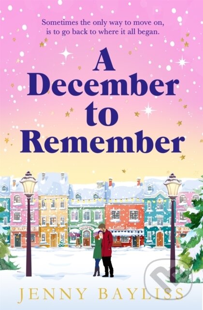 Levně A December to Remember - Jenny Bayliss - kniha z kategorie Romantické