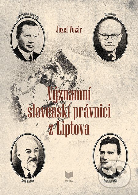 Levně Významní slovenskí právnici z Liptova - Jozef Vozár - kniha z kategorie História