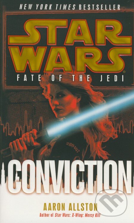 Levně Star Wars: Fate of the Jedi - Conviction - Aaron Allston - kniha z kategorie Beletria