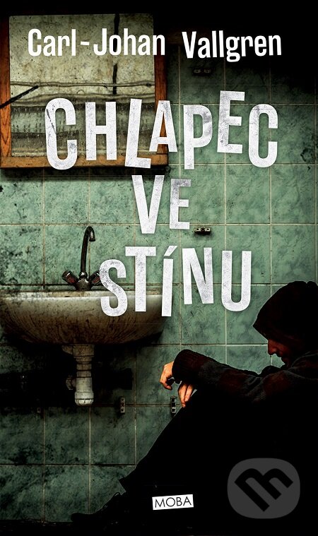 E-kniha: Chlapec ve stínu (Carl-Johan Vallgren). Moba, 2015