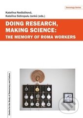 Kniha: Doing Research, Making Science (Kateřina Nedbálková a Kateřina Sidiropulu Janků)