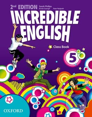 Levně Incredible English 5: Class Book (Second Edition) - Sarah Phillips, Kirstie Granger, Peter Redpath - kniha z kategorie Jazykové učebnice a slovníky