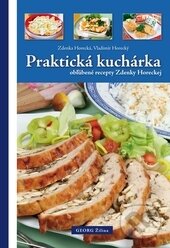 Levně Praktická kuchárka (obľúbené recepty Zdenky Horeckej) - kniha z kategorie Kuchárky