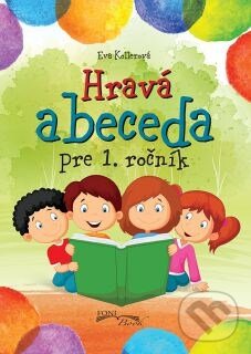 Levně Hravá abeceda pre 1. ročník - Eva Kollerová - kniha z kategorie 1. stupeň