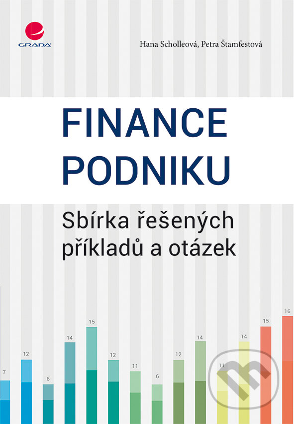 E-kniha: Finance podniku (Hana Scholleová a Petra Štamfestová). Grada, 2015
