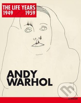 Levně Andy Warhol (The Life Years 1949 - 1959) - Paul Tanner - kniha z kategorie Životopisy