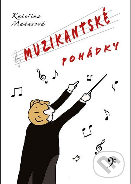 Levně Muzikantské pohádky - Kateřina Maňasová - kniha z kategorie Pre deti a mládež