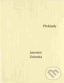 Levně Překlady - Jaromír Zelenka - kniha z kategorie Poézia