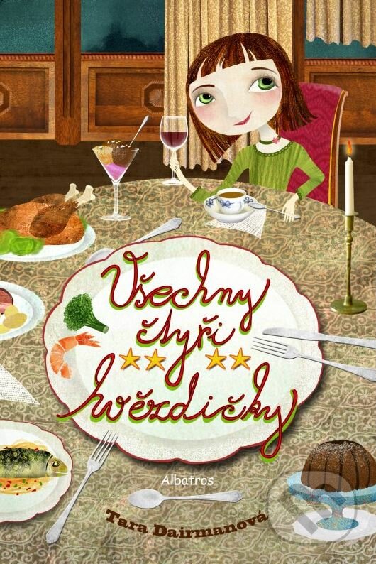 Kniha: Všechny čtyři hvězdičky (Tara Dairman)