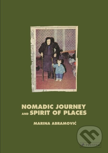 Levně Nomadic Journey and Spirit of Places - Marina Abramovic - kniha z kategorie Umenie, dizajn a architektúra