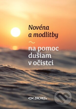 Levně Novéna a modlitby na pomoc dušiam v očistci - kniha z kategorie Kresťanstvo