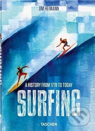 Levně Surfing. 1778–Today (40th Edition) - kniha z kategorie Umenie, dizajn a architektúra