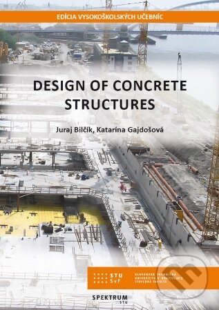 Levně Design of concrete structures - Juraj Bilčík - kniha z kategorie Vysoké školy