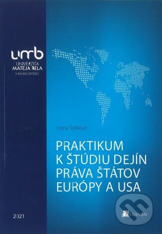 Kniha Praktikum k štúdiu dejín práva štátov Európy a USA