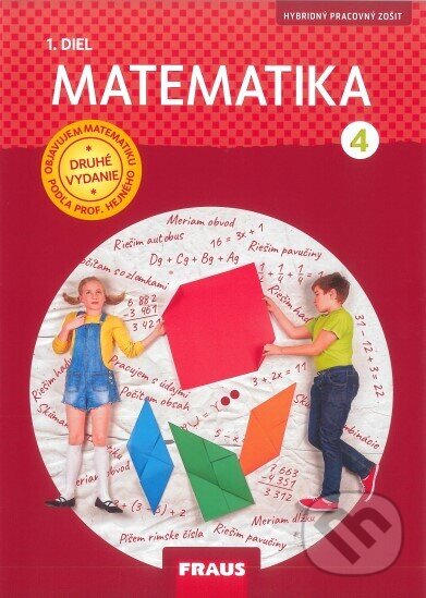 Levně Matematika - pracovný zošit 1. diel pre 4. ročník (SJ) nová generácia - kniha z kategorie 1. stupeň
