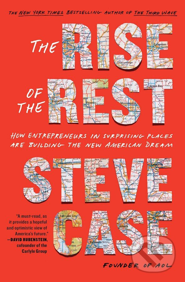 Levně The Rise of the Rest (How Entrepreneurs in Surprising Places are Building the New American Dream) - kniha z kategorie Podnikanie