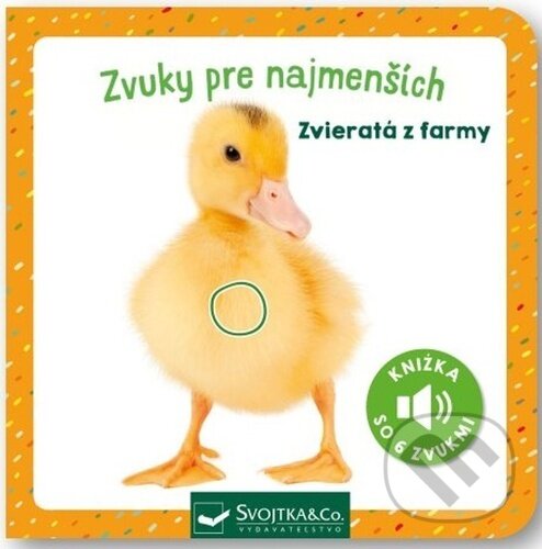 Levně Zvuky pre najmenších: Zvieratá z farmy - kniha z kategorie Naučné knihy