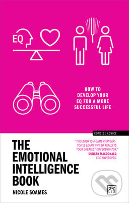 The Emotional Intelligence Book - Nicole Soames, LID Publishing, 2023