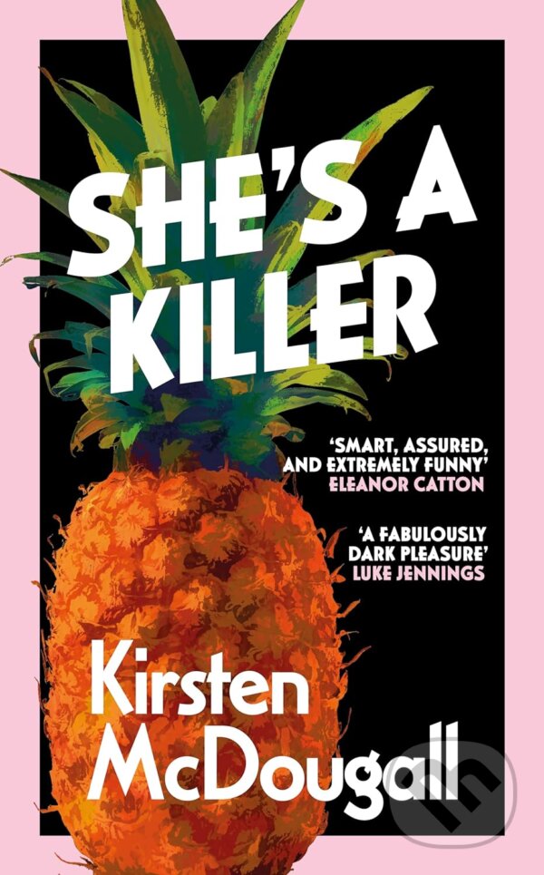 Levně She's A Killer - Kirsten McDougall - kniha z kategorie Thrillery