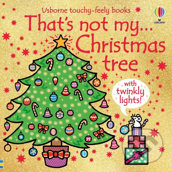 Levně That's Not My Christmas Tree... - Fiona Watt, Rachel Wells (ilustrátor) - kniha z kategorie Beletria