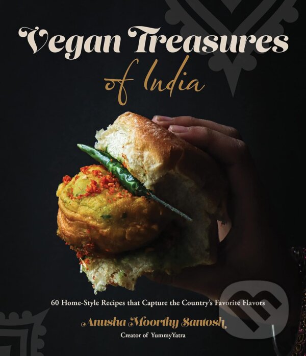 Levně Vegan Treasures of India (60 Home-Style Recipes that Capture the Country's Favorite Flavors) - kniha z kategorie Národná kuchyňa