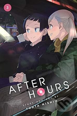 Levně After Hours 3: Volume 3 - Yuta Nishio - kniha z kategorie Komiksy