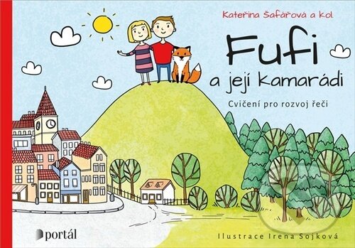 Levně Fufi a její kamarádi (Cvičení pro rozvoj řeči) - Kateřina Šafářová, Irena Sojková (Ilustrátor) - kniha z kategorie Logopédia
