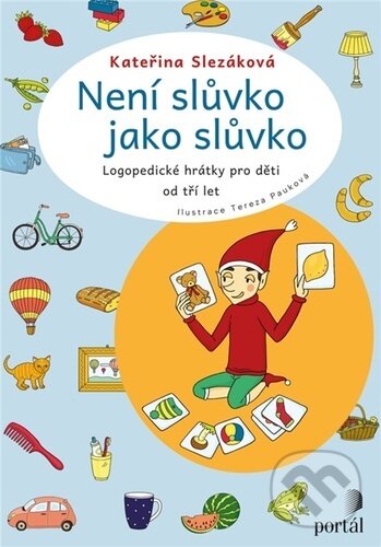 Levně Není slůvko jako slůvko (Logopedické hrátky pro děti od tří let) - kniha z kategorie Naučné knihy