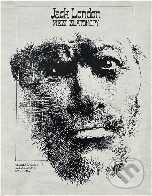 Kniha: Mezi zlatokopy (Jack London). Svoboda, 1988
