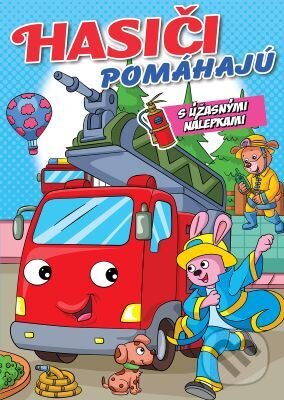 Levně Hasiči pomáhajú (s úžasnými nálepkami) - kniha z kategorie Pre deti a mládež