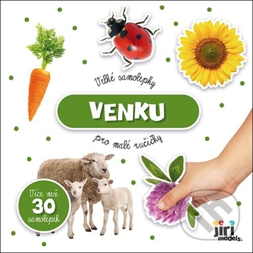 Levně Velké samolepky pro malé ručičky: Venku - kniha z kategorie Samolepky