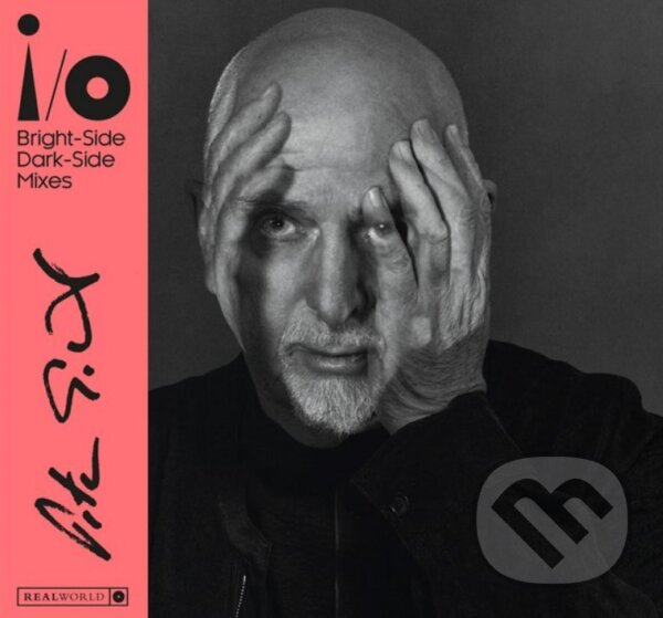 Hudobné CD: Peter Gabriel: i / o (Bright-Side Mix, Dark-Side Mix) (Hudobné albumy)