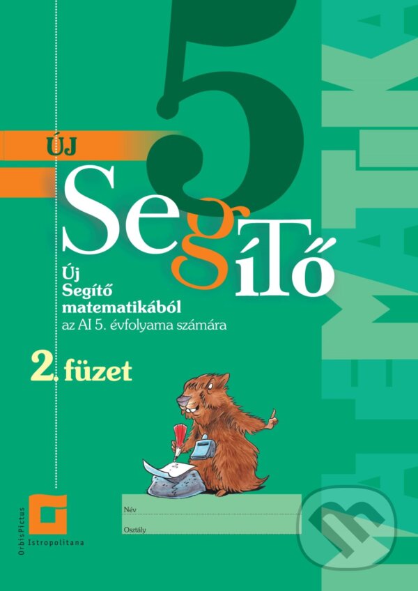 Levně Új 5 Segítő matematikából az Al 5. évfolyama számára - 2. füzet - kniha z kategorie 2. stupeň