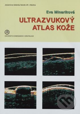 Levně Ultrazvukový atlas kože - Eva Mináriková - kniha z kategorie Vysoké školy