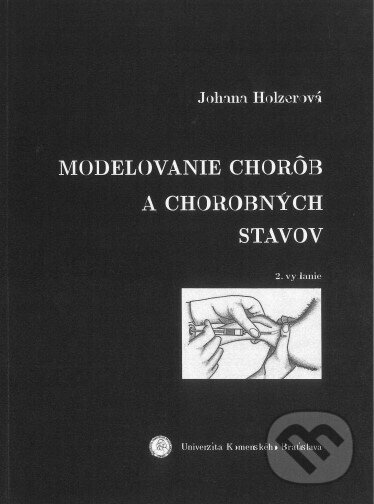 Levně Modelovanie chorôb a chorobných stavov (+ CD) - Johana Holzerová - kniha z kategorie Vysoké školy