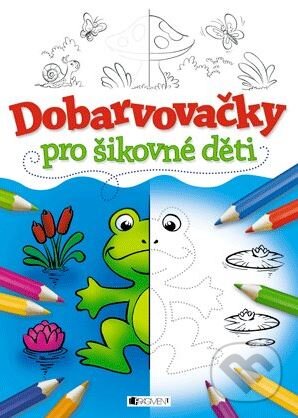 Kniha: Dobarvovačky pro šikovné děti (Nakladatelství Fragment). Nakladatelství Fragment, 2013