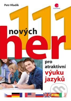 Levně 111 nových her pro atraktivní výuku jazyků - Petr Hladík - kniha z kategorie Jazykové učebnice a slovníky