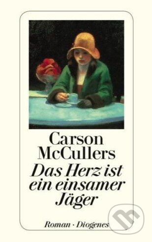 Kniha Das Herz ist ein einsamer Jäger