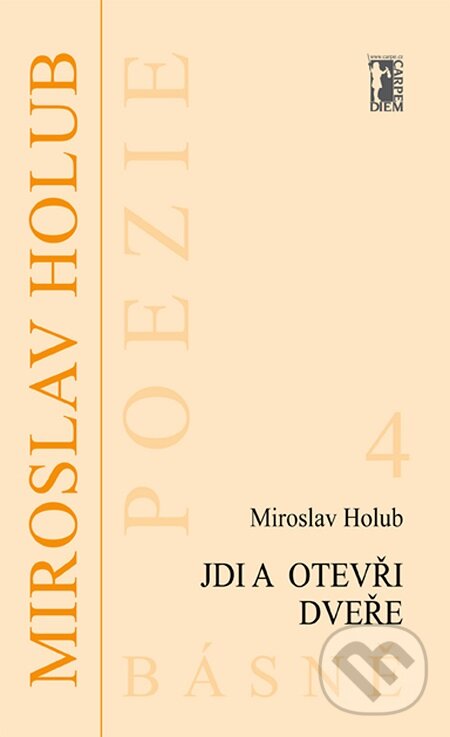 E-kniha: Jdi a otevři dveře (Miroslav Holub). Carpe diem